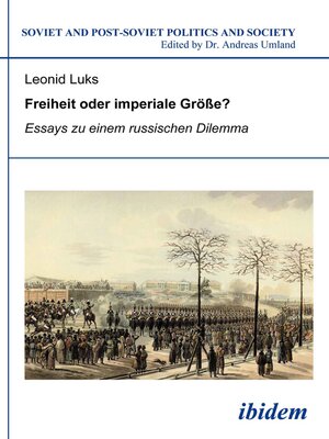 cover image of Freiheit oder imperiale Größe? Essays zu einem russischen Dilemma